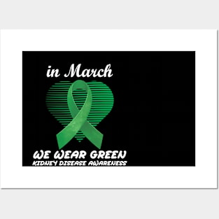 In March We Wear Green Heart Ribbon Kidney Disease Awareness Posters and Art